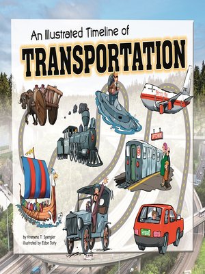 cover image of An Illustrated Timeline of Transportation